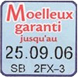 Exemple : Moelleux garantie jusqu' au 25.09.07 SB 2FX-3
