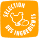 sélection ingrédients